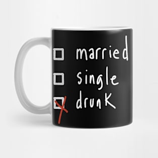 Drunk statement Mug